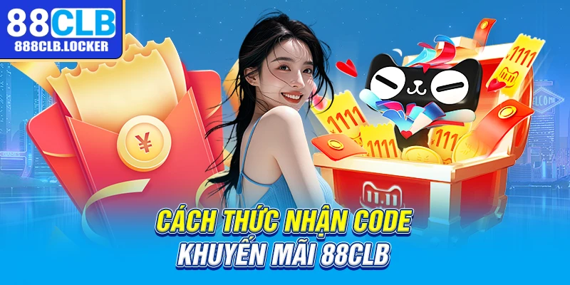 Cách thức nhận code khuyến mãi 88clb