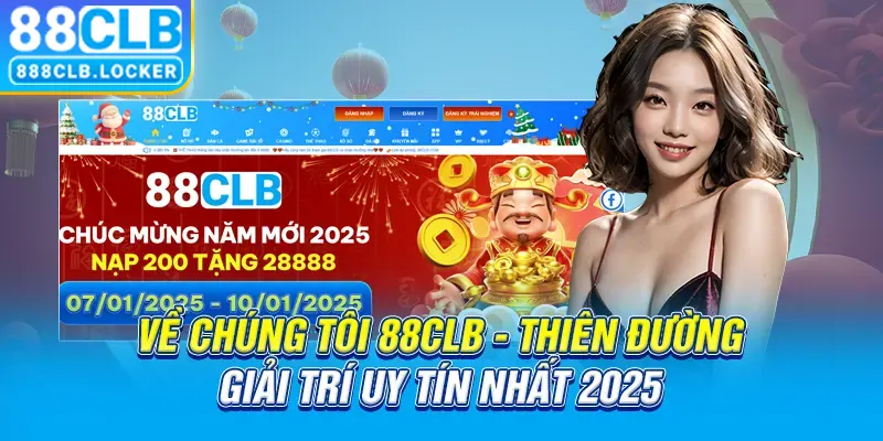 Về chúng tôi 88CLB thiên đường giải trí uy tín nhất 2025